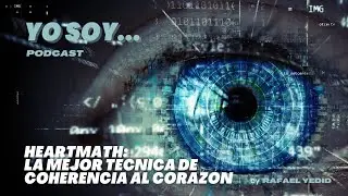 Heartmath: La mejor técnica para darle coherencia al corazón.