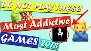 6 Best & Most Addictive Android Games 2018 (August) | Top Android Games