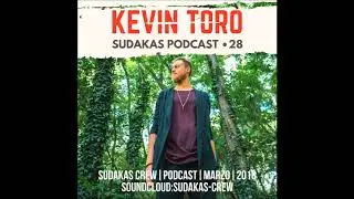 KEVIN TORO - Sudakas Podcast - 28