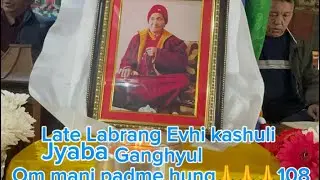 Late Labrang evhi kashuli jyaba hyolmo ganghyul
