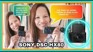 SONY DSC-HX80 REVIEWS+TEST |OVER NIGHT BABYSIT 4 KIDS 😃WORK OUT ROUTINE |PINAY-DUTCH COUPLE ❤