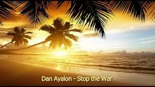 Reggae, Dan Ayalon - Stop the War