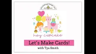 *iNSD 2020 - Doodlebug Design Hey Cupcake Card Class*
