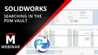 How to Search the PDM Vault - SOLIDWORKS PDM End User Training 4/11