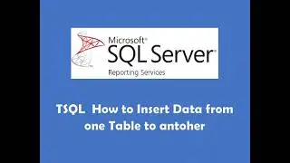 TSQL  How to Insert Data from one Table to antoher