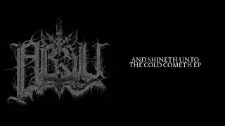 ABSU &lrm;&ndash; And Shineth Unto The Cold Cometh EP 1995