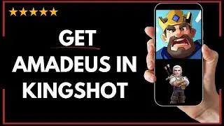 ✅ How to GET AMADEUS IN KINGSHOT - FULL UPDATED GUIDE 🚀✨😱✅