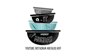 Mix it up Monday Hop | process video using January hip kit. #mium #mixitupmonday