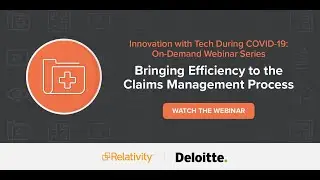 Webinar | Bringing Efficiency to the Claims Management Process