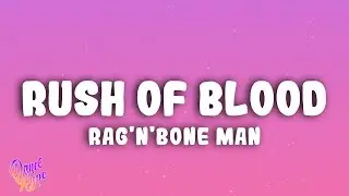 Rag'n'Bone Man - Rush Of Blood