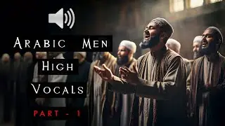 Arabic Men High Vocals Sound Effects Part 1