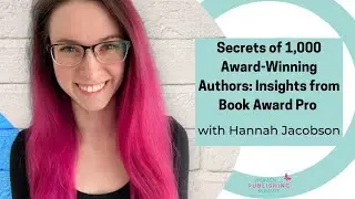 Secrets of 1,000 Award-Winning Authors: Insights from Book Award Pro