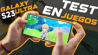 GALAXY S23 Ultra │TEST de RENDIMIENTO en JUEGOS 🕹️│PUEDE CON TODO!