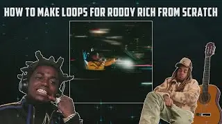How To Make Guitar Loops/Melodies For Roddy Rich From Scratch (FL STUDIO 20 TUTROIAL)