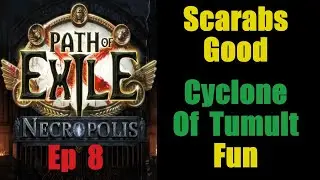 Scarabs Good - Cyclone of Tumult Raider Fun  - Path of Exile Necropolis 3.24