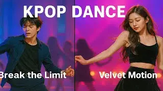 K-POP 댄스 프로젝트  I   K-POP Dance Project | Break the Limit + Velvet Motion (Male/Female Ver.)