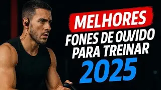 Melhores Fones Bluetooth para Academia e Corrida [Atualizado 2025]