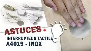 ASTUCE interrupteur tactile disque inox A4019