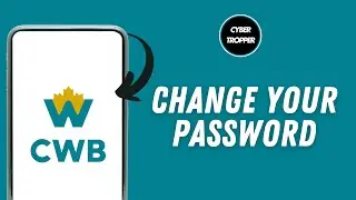 How to Change Your Password in CWB Digital App