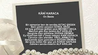 KÂNİ KARACA On Beste