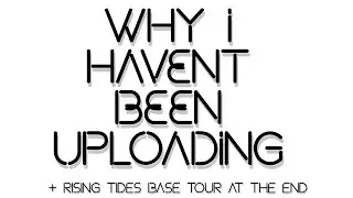 Why I haven't been uploading..