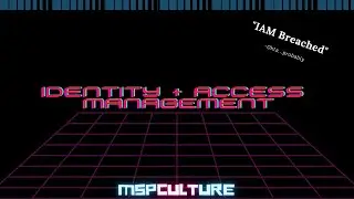 Cybersecurity Awareness 2023 - Identity and Access Management (IAM)