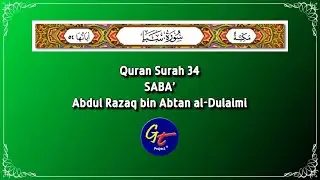 Abdul Razaq bin Abtan al-Dulaimi (Mujawwad) - Quran Surah 34 Saba'
