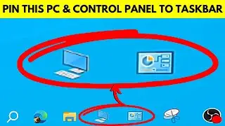 How to Pin This PC & Control Panel to Taskbar in Windows 10 (Tutorial)