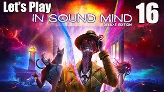 In Sound Mind - Let's Play Part 16: Rosemary James