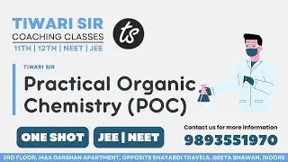 SANKALP SIDDHI Batch | One Shot | Practical Organic Chemistry (POC) Lec - 02 | JEE NEET | Tiwari Sir