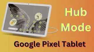 Google Pixel Tablet limited 'hub mode' features disappointing some