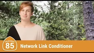 Quick tip: Network Link Conditioner (Route 85)