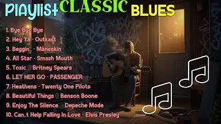 -BEST OLD SCHOOL BLUES MUSIC ALL TIME SONG BYE BYE BYE [ALBUM]
