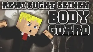 REWI SUCHT NEN BODYGUARD! TS ACTION :-3