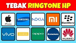 Teka Teki Tebak Merek HP Dari Suara Ringtone | Iphone, Samsung, Nokia, Huawei..