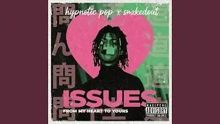 Issues (Alternative/Punk/Trap Version)