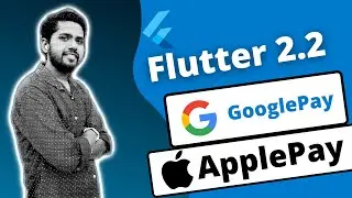 Flutter 2.2 💰GPay 🍎Apple Pay Integration Tutorial