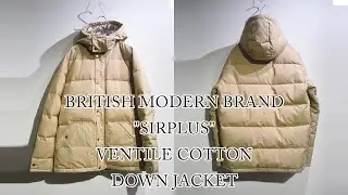 イギリス発 サープラス ベンタイルコットン ダウンジャケット SIRPLUS Ventile Cotton Down Jacket 千葉 セレクトショップ 温故知新