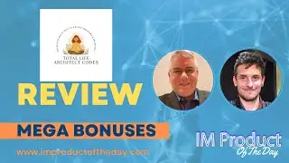 Total Life Architect CodeX Review + Award-Winning Bonuses To Make It Work FASTER (Worth $997)!