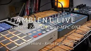 Lantern Dreams &ndash; Ambient Live on Ambient 0, Digitone & MPC One 
