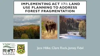 Implementing Act 171: Land Use Planning to Address Forest Fragmentation - 2018, 3rd Edition