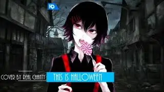 Nightcore -  This Is Halloween Cover by Real  Chanty