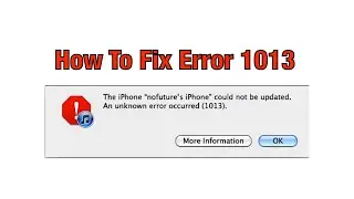 The iPhone Could Not Be Updated. An Unknown Error Occurred(1013) iTunes Fix