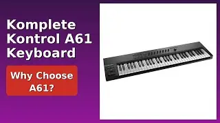 REVIEW (2026): Komplete Kontrol A61 Keyboard. ESSENTIAL details.