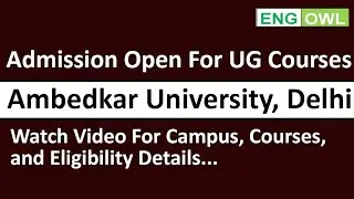 Alert : Admission Started for UG Program In Ambedkar University AUD  Delhi for BBA, BA, B.Voc