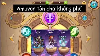 Idle Heroes| Clear 19&20 Seal land Dark bằng DA,AmenRa v&agrave; Amuvor!