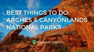 Arches & Canyonlands National Park with GyPSy Guide Audio Driving Tour App