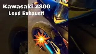 Kawasaki Z800 with loud exhaust