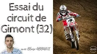 Essai du CIRCUIT de GIMONT (32) - Mx Reflexion - Motocross