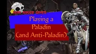 Class Spotlight : Paladin & Anti-Paladins
